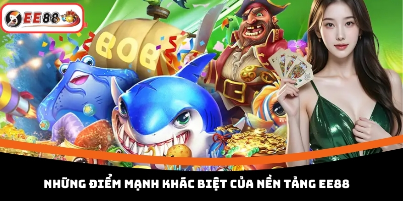 Những Điểm Mạnh Khác Biệt Của Nền Tảng EE88